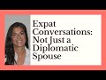 Expat Conversations 10: Not Just a Diplomatic Spouse - A Romanian in Berlin