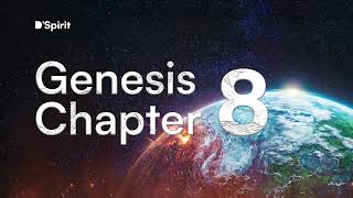GENESIS CHAPTER 8 Dramatized Audio Bible