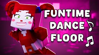♫ 'Funtime Dance Floor' Minecraft FNAF SL Animated Music Video