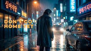 DON'T GO HOME YET | Rainy Night Drive | City Pop & Soft Rock Playlist screenshot 3