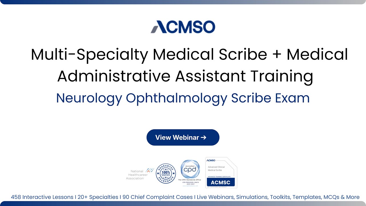 Medical Scribe Certification Exam Neurology Ophthalmology | ACMSO CMAA Training