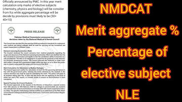 PMC Merit Calculation // NMDCAT Merit percentage // Merit Elective Subjects & NLE Exam
