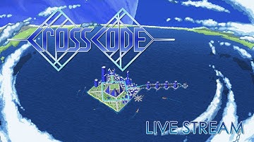 CrossCode - Live Stream from Twitch [EN]