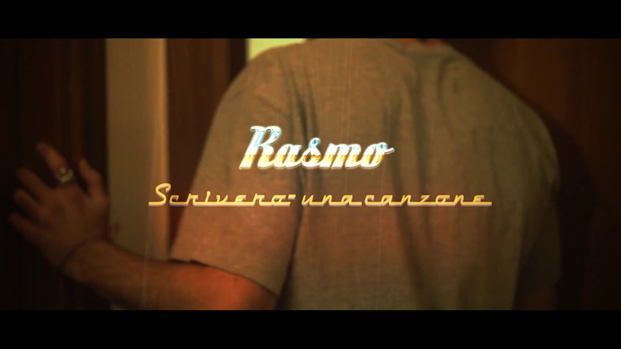 Rasmo - Scriverò una canzone
