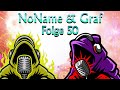Die 50. Folge live auf Twitch! - Teil 1 | # 50 | NONAME & GRAF