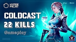 Epic Gameplay with Coldcast in Hyper Front!