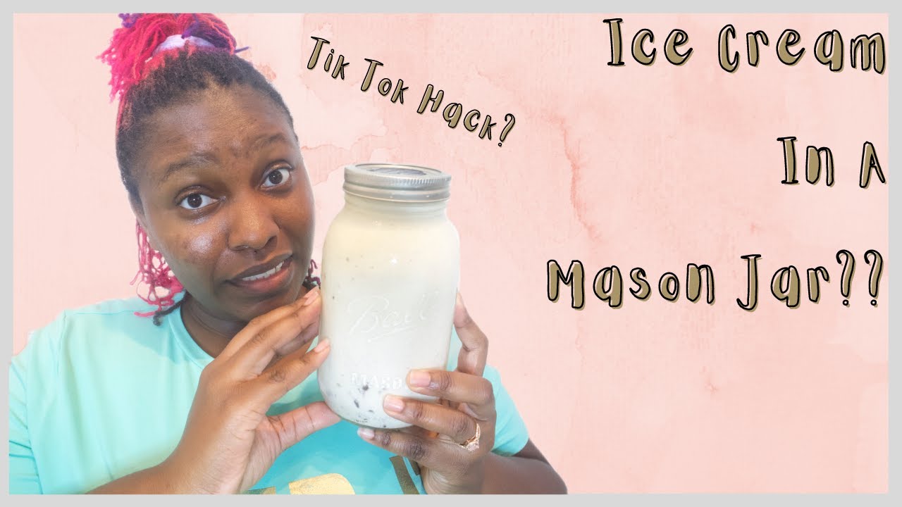 Ice Cream in a Mason Jar?? Tik Tok Hack? Is It Really Good YouTube
