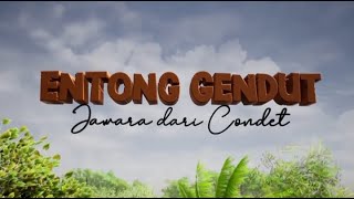 FILM ANIMASI ENTONG GENDUT 'JAWARA DARI CONDET' #PART 1