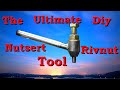 The Ultimate Diy Nutsert Rivnut Tool