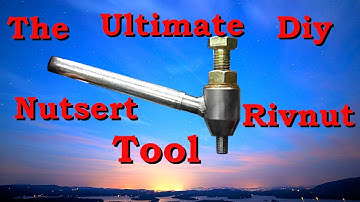 The Ultimate Diy Nutsert Rivnut Tool