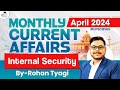 Monthly Current Affairs 2024 | Internal Security | April 2024 | UPSC GS3 | StudyIQ IAS
