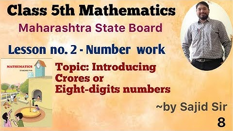 Class 5: Number Work (Lesson no.2) | Introducing Crores or Eight digit numbers| Mathematics