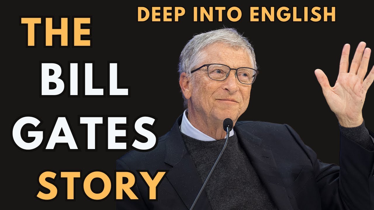 Bill Gates Story ✅LEARN ENGLISH THROUGH STORY ✅Deep Into English✅SHADOWING ENGLISH SPEAKING PRACTICE