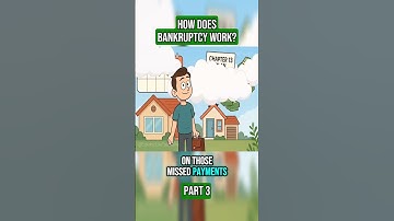 Part 3 - How Does Bankruptcy Work