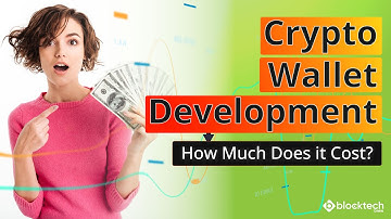 Crypto Wallet Development Cost - How Much Does it Cost to Build a Cryptocurrency Wallet?