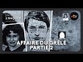 L&rsquo;Affaire du Grêlé : partie 2 – Au bout de l&rsquo;enquête