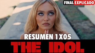 THE IDOL (2023) - RESUMEN 1X05 - HBO | FINAL EXPLICADO