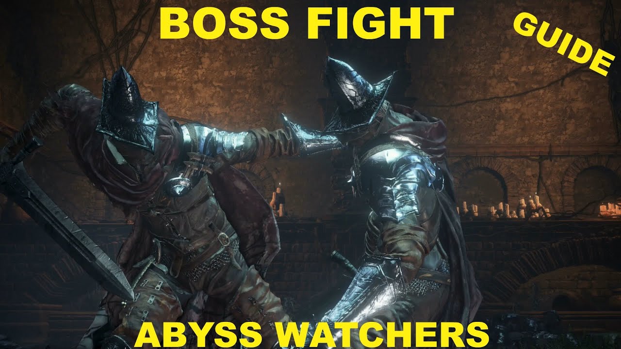 Dark Souls 3 HD: Fighting ABYSS WATCHERS EASY Boss Fight Guide & Tips ...