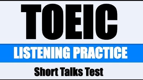 TOEIC Listening Practice Test 4