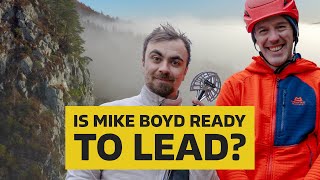 How to climb trad: Helping Mike Boyd attempt his hardest trad lead