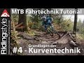 MTB Fahrtechnik Tutorial: #4 - Grundlagen der Kurventechnik