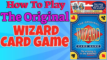 How To Play The Original Wizard Card Game