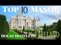 Top 10 Manor House Hotels in Ireland!