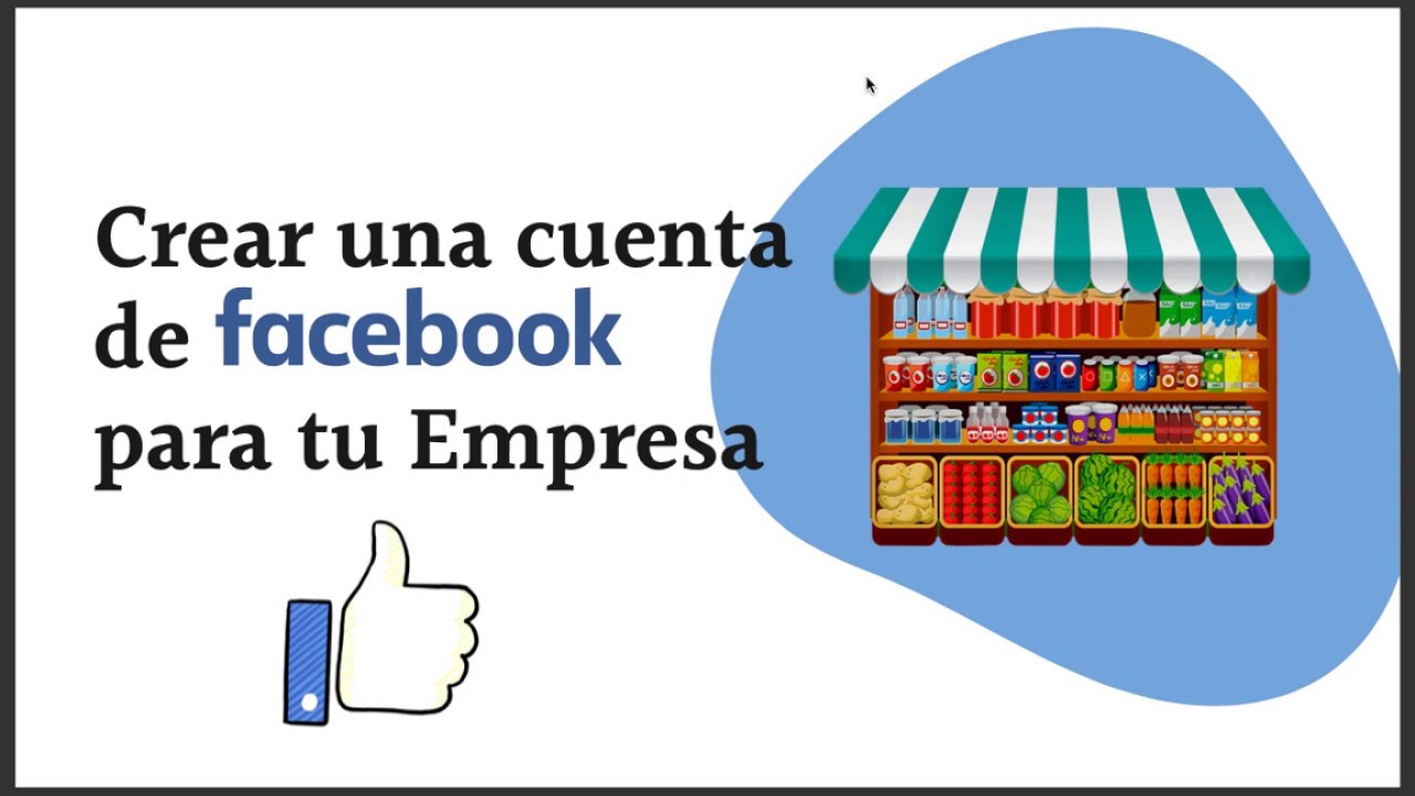 📢 ¿Cómo Crear una Cuenta de Facebook para tu Empresa o Negocio? - YouTube