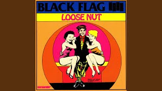 Vignette de la vidéo "Black Flag - Loose Nut"