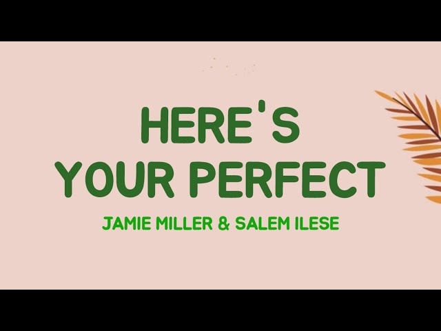 Jamie Miller (With Salem Ilese) - Here's Your Perfect (Lyrics Terjemahan)| Viral Tiktok class=