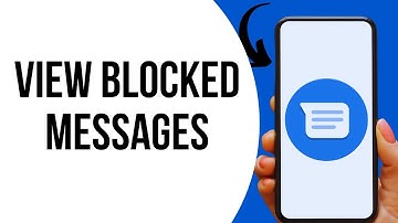 How To See Blocked Messages On Your Phone ?