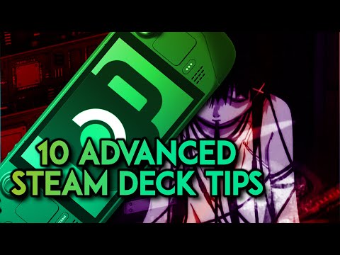 「10 ADVANCED Steam Deck Tips for the Hardcore Fan!」