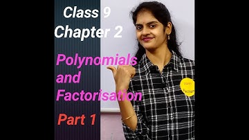 Class 9 | Chapter 2 | Polynomials and Factorisation - Part 1 | CBSE | TS | AP