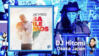 Bailemos - Jeyro / Bachata DJ Hitomi Osaka Japan