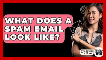 What Does A Spam Email Look Like? - TheEmailToolbox.com