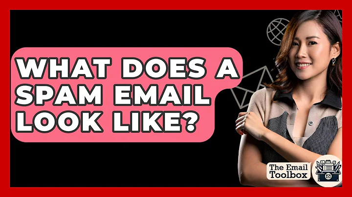 What Does A Spam Email Look Like? - TheEmailToolbox.com