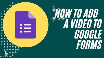 Google Forms for Law Firms | How to Add a Video to Google Forms