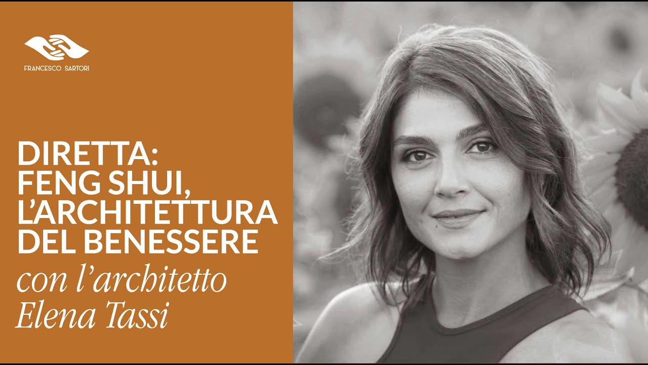Diretta: Feng Shui, l'architettura del benessere con l'architetto Elena Tassi