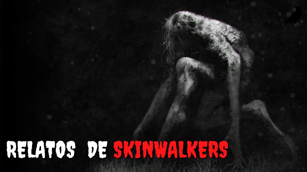 97. Histórias assustadoras de Skinwalkers