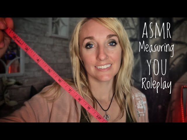 ASMR | Measuring You Roleplay 📏