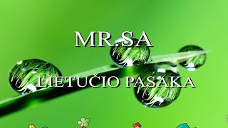 MR.SA - LIETUČIO PASAKA