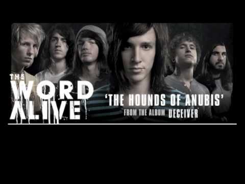 The Word Alive (+) The Hounds of Anubis