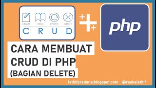 🧊🧊Cara Membuat CRUD di PHP Part 4 (DELETE)