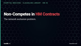 HM #05 — Non-Compete Clauses in Hospitalist Contracts
