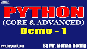 PYTHON tutorials || Demo - 1 || by Mr. Mohan Reddy On 06-06-2022 @9PM IST