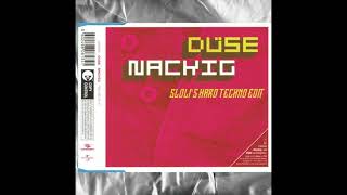 Düse - Nackig (sloli's Hard Techno Edit)