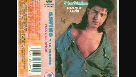 Gavino y La Sombra-Que sera lo que me das.wmv