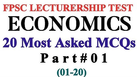 important economics mcqs for lecturer ppsc, fpsc, uts, ugc, net | most important mcqs of economics