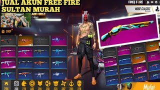 JUAL AKUN FREE FIRE SUPER SULTAN DAN SANGAT MURAH