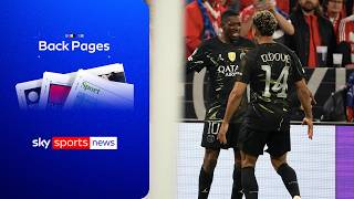 PSG to face Arsenal in Champions League final in Budapest | Back Pages Tonight